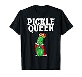 Lustiges Pickle Queen Geschenk für Frauen Cool Vegan Food Eater Fan T-S