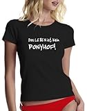 Coole Fun T-Shirts Das Leben ist kein Ponyhof ! Girly T-Shirt SCHWARZ GR.XL