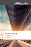 Bestell-Vorgang: & Liefer-S