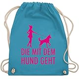 Shirtracer Geschenk für Hundebesitzer - Die mit dem Hund geht - fuchsia - Unisize - Hellblau - WM110 - WM110 - Turnbeutel und Stoffbeutel aus Baumw