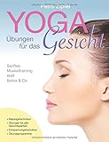 Yoga-Übungen für das Gesicht - Sanftes Muskeltraining statt Botox & C