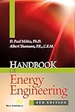 Handbook of Energy Engineering (Energy Engineering and Systems) (English Edition)