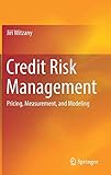 Credit Risk Management: Pricing, Measurement, and Modeling