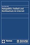 Netzpolitik: Freiheit und Rechtsschutz im I