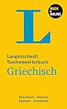 Langenscheidt Taschenwörterbuch Griechisch - Buch mit Online-Anbindung: Griechisch-Deutsch/Deutsch-Griechisch (Langenscheidt Taschenwörterbücher)