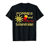 Pommes Sind Frittierte Sonnenstrahlen Witziger Pommes T-S