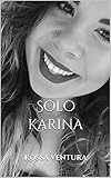Solo Karina (Spanish Edition)
