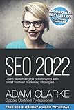SEO 2022 Learn Search Engine Optimization With Smart Internet Marketing Strategies: Learn SEO with smart internet marketing strateg