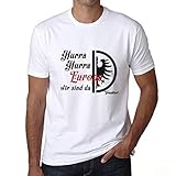 Ultrabasic - Hurra Hurra Europa wir sind da, Frankfurt Unisex T-Shirt Weiß