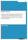Strategien der Krisenkommunikation für Personen des öffentlichen Lebens. Die mediale Wahrnehmung der Steueraffäre von Uli Hoeneß