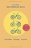 Das Pedelec-Buch: Alles, was Sie zum Fahrrad 2.0 wissen müssen – Erlebnis, Technik,