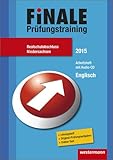 Finale - Prüfungstraining Realschulabschluss Niedersachsen: Arbeitsheft Englisch 2015 mit Audio-CD und Lösung