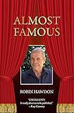 Almost Famous: Recollections (English Edition)