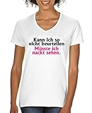 Comedy Shirts - Kann ich so nicht beurteilen, müsste ich nackt sehen. - Damen V-Neck T-Shirt - Weiss/Schwarz-Pink Gr. M