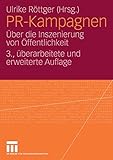 PR-Kampagnen: Über die Inszenierung von Öffentlichk