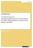 Die Bedeutung eines Qualitätsmanagementsystems nach DIN EN ISO 9001:2008 im Rahmen von Basel II für Banken und KMU