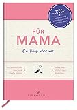 Für Mama: Ein Buch üb