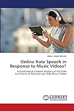 Online Hate Speech in Response to Music Videos?: A Quantitative Content Analysis of YouTube Comments of Pop and Latin Pop Music V