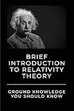 Brief Introduction To Relativity Theory: Ground Knowledge You Should Know: Powershell Tutorial For D