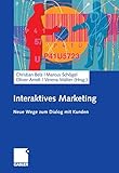 Interaktives Marketing: Neue Wege zum Dialog