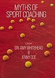 Myths of Sport Coaching (Sequoia Myths) (English Edition)