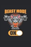 Beast Mode On: Niedliche Fitness Maus lustiger Spruch Workout Training Geschenke Notizbuch liniert (A5 Format, 15,24 x 22,86 cm, 120 Seiten)