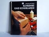Schränke und Schub
