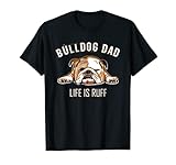 Niedliche Bulldogge 'Dad Life Is Ruff' - Englische Bulldogge T-S