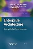 Enterprise Architecture: Creating Value by Informed Governance (The Enterprise Engineering Series)