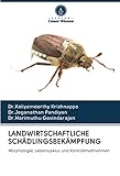 LANDWIRTSCHAFTLICHE SCHÄDLINGSBEKÄMPFUNG: Morphologie, Lebenszyklus und Kontrollmaß