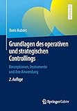 Grundlagen des operativen und strategischen Controllings: Konzeptionen, Instrumente und ihre Anwendung