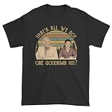 Zoko Apparel That's All We Got One Hit Unisex-Shirt, Unisex Schwarz, L