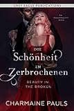 Beauty in the Broken – Die Schönheit im Zerb