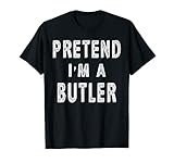 Lustiges Halloween-Kostüm mit Aufschrift 'Pretend I'm A Butler'. T-S