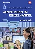 Ausbildung im Einzelhandel: Arbeitsheft 1