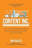 Content Inc., Second Edition: Start a Content-First Business, Build a Massive Audience and Become Radically Successful (With Little to No Money) (English Edition)