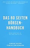 Das 80 Seiten Börsenhandbuch: Dein Einstieg in Aktien und ETF