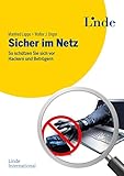 Sicher im Netz: So schützen Sie sich vor Hackern und Betrüg