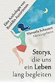 Storys, die uns ein Leben lang beg