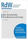 Die Gesetzliche Krankenversicherung (Das Recht der Wirtschaft)