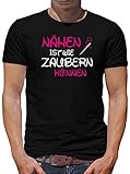 TShirt-People Nähen ist wie Zaubern können T-Shirt Herren XXXL Schw