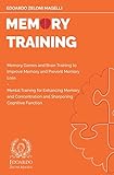 Memory Training: Memory Games and Brain Training to Improve Memory and Prevent Memory Loss - Mental Training for Enhancing Memory and Concentration ... Function (Upgrade Your Memory, Band 2)