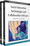 Handbook of Research on Social Interaction Technologies and Collaboration Software: Concepts and Trends: Concepts and Trends (2 Vols.)