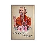Wandkunst 'Oh My Eyes, My Eyes, My Eyes, Witziges Toiletten-Poster, Badezimmer-Dekor, Wandkunst, Druckbild, Gemälde, 30 x 45