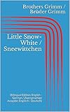 Little Snow-White / Sneewittchen (Bilingual Edition: English - German / Zweisprachige Ausgabe: Englisch - Deutsch) (English Edition)