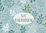 WC Gästebuch mit Blümchen lustiges Geschenk zum Einzug für Paare für die erste gemeinsame Wohnung: 120 Seiten zum ausfüllen und ankreuzen | Querformat ca. 21cm x 15