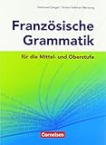 Französische Grammatik für die Mittel- und Oberstufe - Aktuelle Ausgabe: Grammatikb