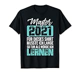 Master 2021 Abschluss Geschenk Mastertitel Lustiger Spruch T-S