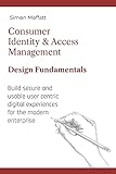 Consumer Identity & Access Management: Design F