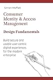 Consumer Identity & Access Management: Design F